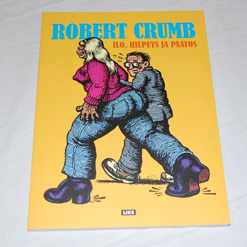 Robert Crumb Ilo, hilpeys ja paatos